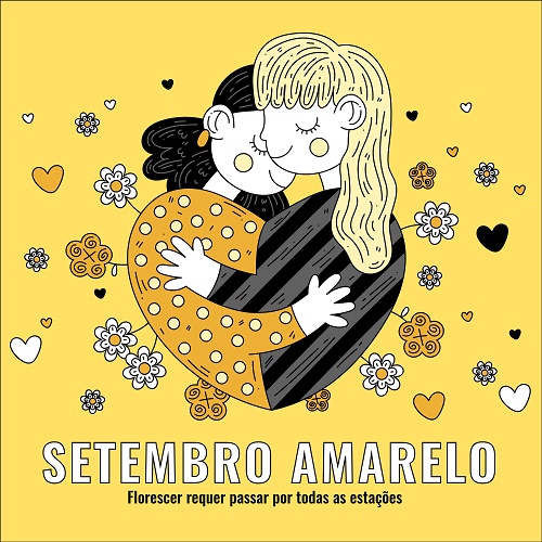 Setembro Amarelo: valorize a vida!